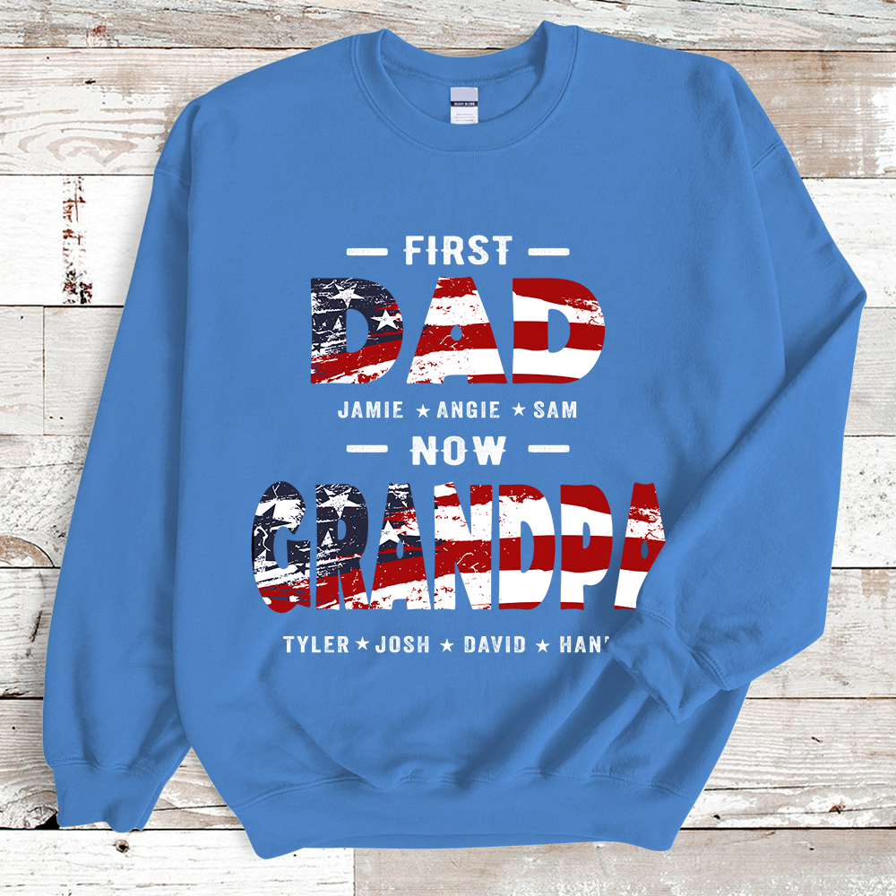 First Dad Now Papa Custom Names Sweatshirt