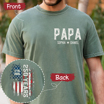 Personalized Family T Shirt for Papa, American Flag Design, Custom Family Names, 250th Anniversary Patriotic Gift