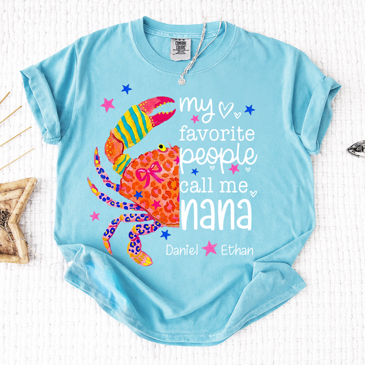 Comfort Colors® Nana Crab Shirt for Women Colorful Summer Graphic Tee,My Favorite People Call Me Nana, For Gift Grandma And Kids