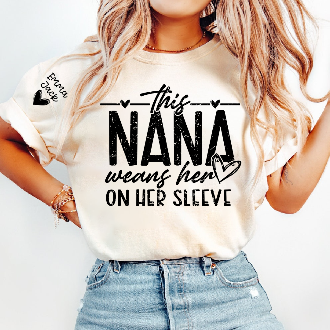 Nana Heart On Her Sleeve T Shirt, Personalized Grandchildren Names Gift