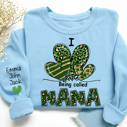 I Love to Be Called Nana Sweatshirt, Give Patrick's Day Gift for Grandma And Kids
