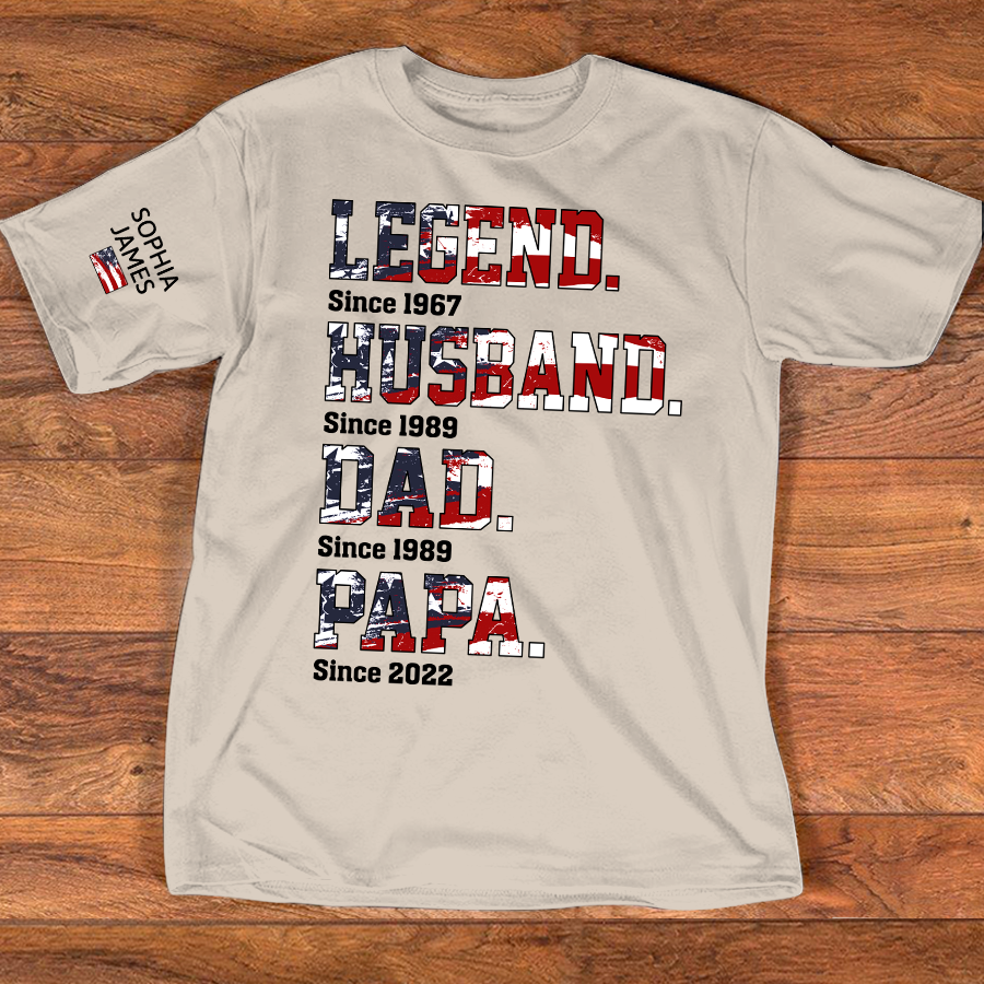 Custom Dad Shirt Legend Husband Papa Since Year, Patriotic USA Flag Family Gift T Shirt