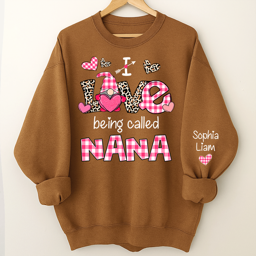 Personalized Nana Sweatshirt Valentine Gift I Love Being Called Nana with Grandkids Names