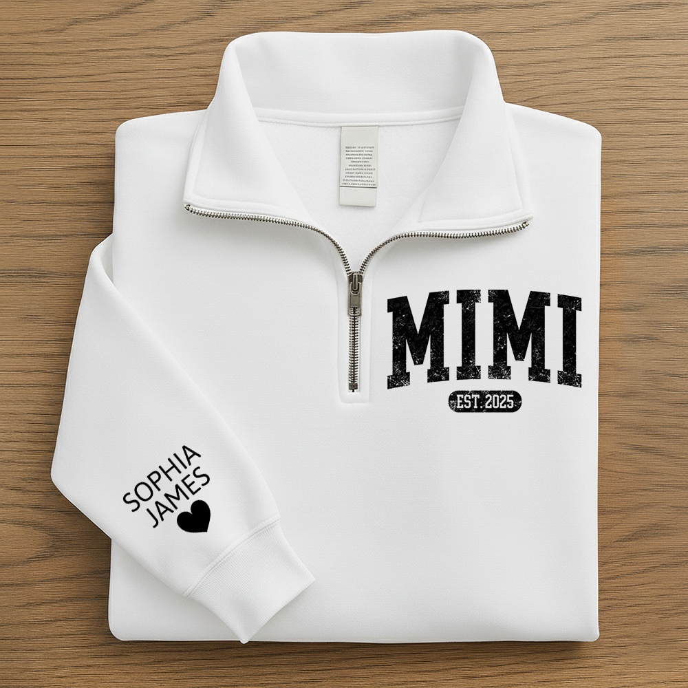 Personalized Mimi Est Quarter Zip – Custom Sweatshirt With Grandkids Names, Gift For Grandma Or Mom