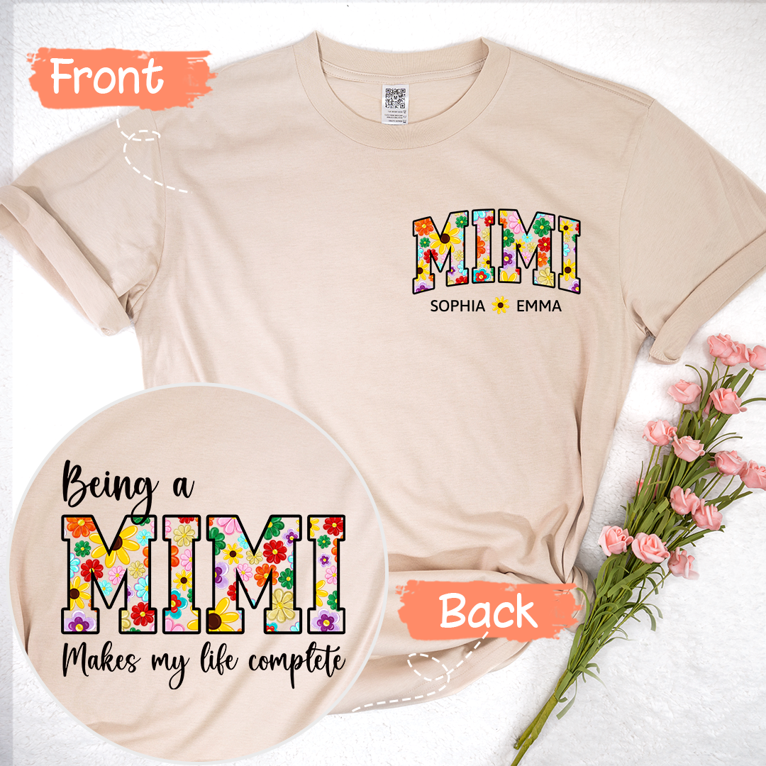 Being A Mimi Makes My Life Complete Flower Color With Kids TH T-Shirt