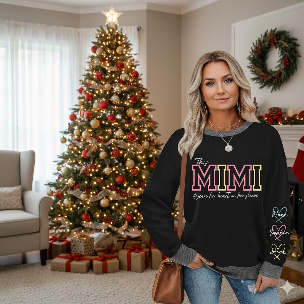 This Mimi Wears Her Heart On Her Sleeve – Personalized Sweatshirt with Grandkids’ Names, Custom Gift for Grandma, Nana & Gigi