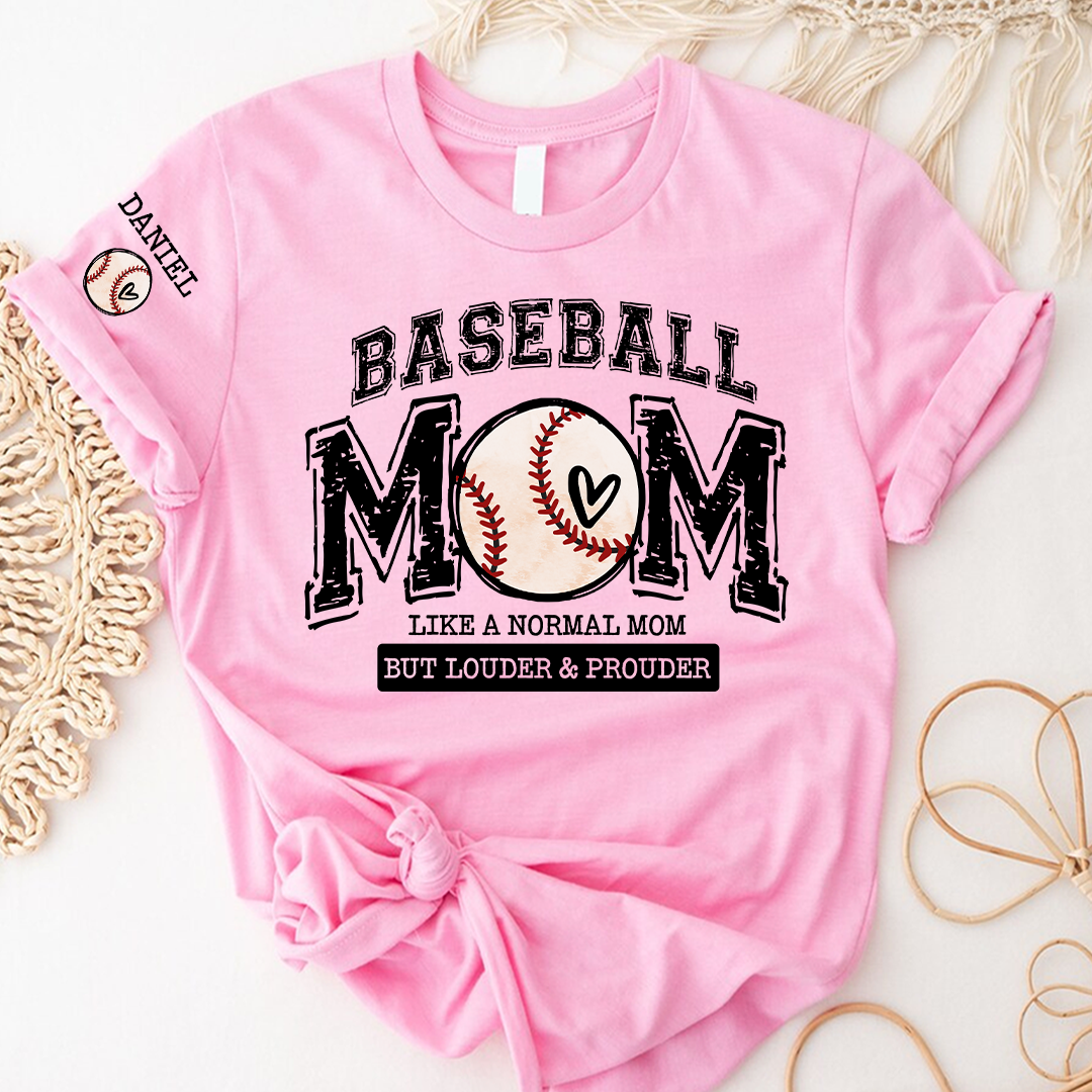 Baseball Mom Like A Normal Mom But Louder And Prouder T-shirt