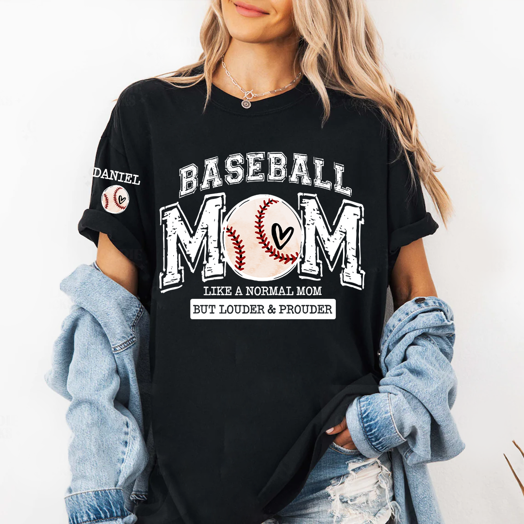 Baseball Mom Like A Normal Mom But Louder And Prouder T-shirt