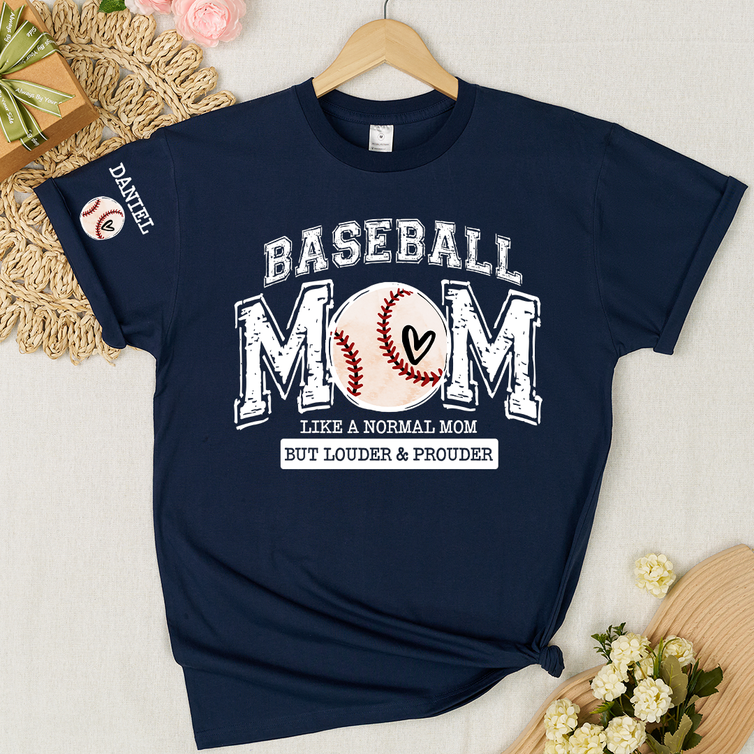 Baseball Mom Like A Normal Mom But Louder And Prouder T-shirt