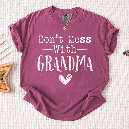Comfort Colors® Don't Mess With" Personalized T-Shirt, Custom Design for Grandma, Mimi, Mama, Gigi, Funny Family Shirt, Gifts for Mother's Day, Birthday, Holiday