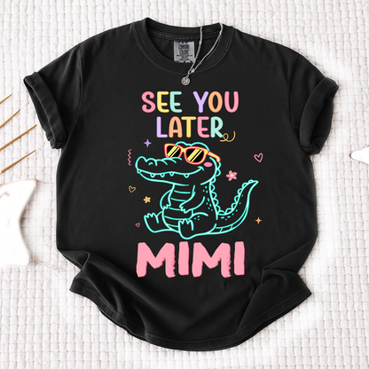 Comfort Colors® Personalized See You Later Mimi Cute Alligator Grandma Shirt, Custom Grandma Beach Shirt, Ocean Vacation Gift for Mimi Nana Gigi, Birthday Mothers Day Shirt