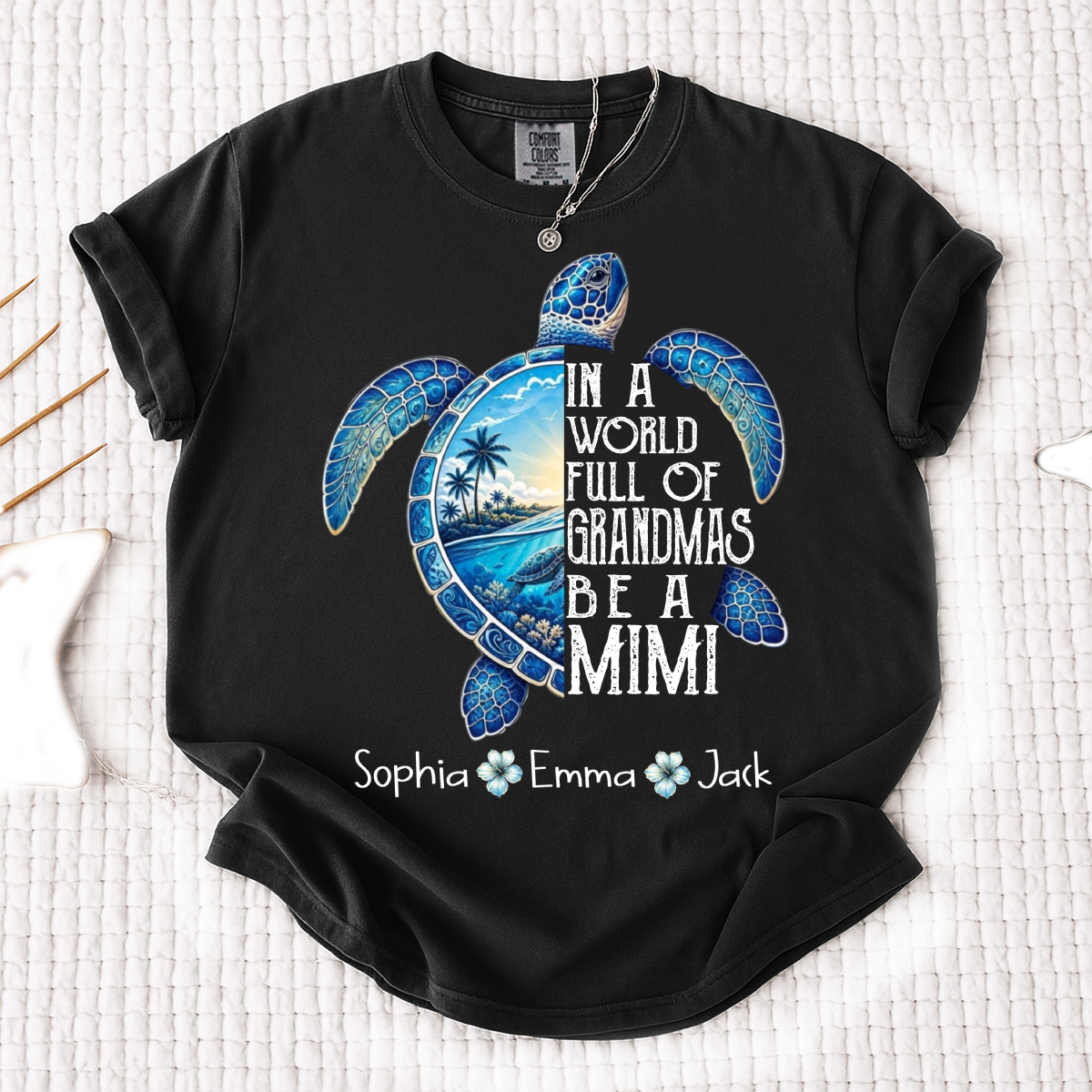 Comfort Colors® In A World Full Of Grandmas Be A Mimi, Sea Turtle,  Grandma Beach Shirt, Summer Family Gift, Custom Family Names Gift for Grandma