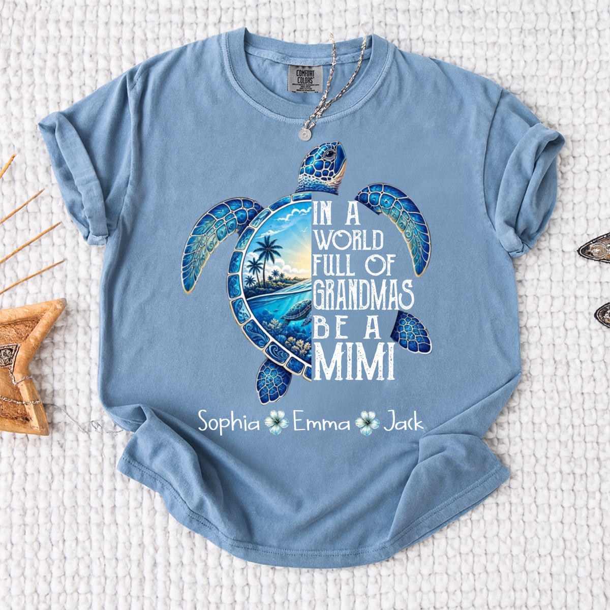 Comfort Colors® In A World Full Of Grandmas Be A Mimi, Sea Turtle,  Grandma Beach Shirt, Summer Family Gift, Custom Family Names Gift for Grandma