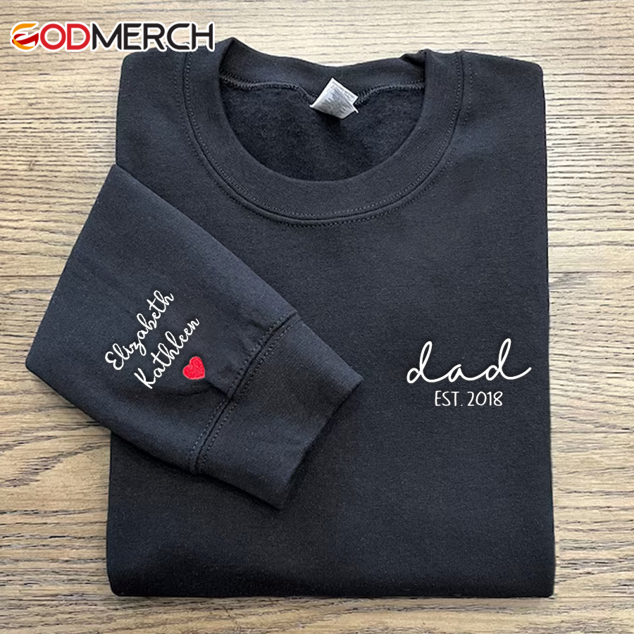 Godmerch Personalized Embroidered Dad Est And Kids Sweatshirt CL01
