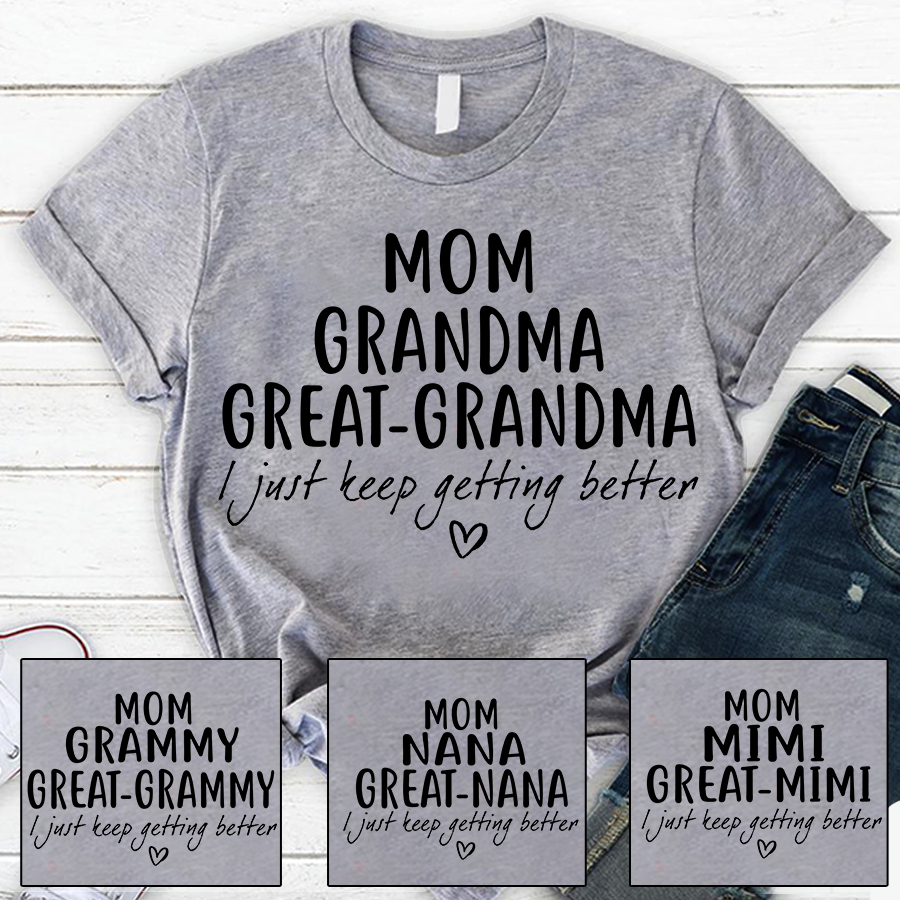 Mom Grandma Great Grandma CL01 T-Shirt