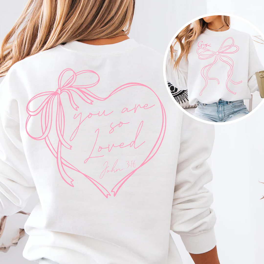 Coquette Bow Custom Gigi - You Are So Loved Jesus Valentine