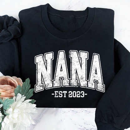 Custom Nana Est, Best Gift For Mom And Grandma Sweatshirt