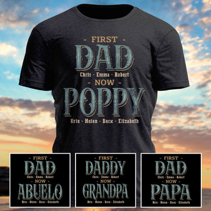 Customized Nickname And Grandkids First Dad Now Grandpa CG330 T-Shirt