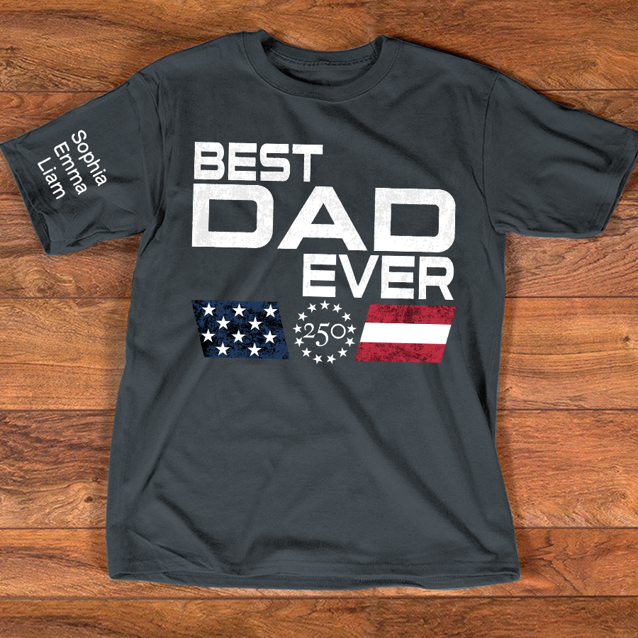 Personalized Best Papa Ever 250 Years Of Freedom Shirt With Kids Names Sleeve, Patriotic Grandpa Family, U.S. 250th Anniversary 1776 2026 Gift For Fathers Day Birthday