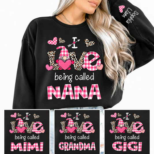 Personalized Nana Sweatshirt Valentine Gift I Love Being Called Nana with Grandkids Names