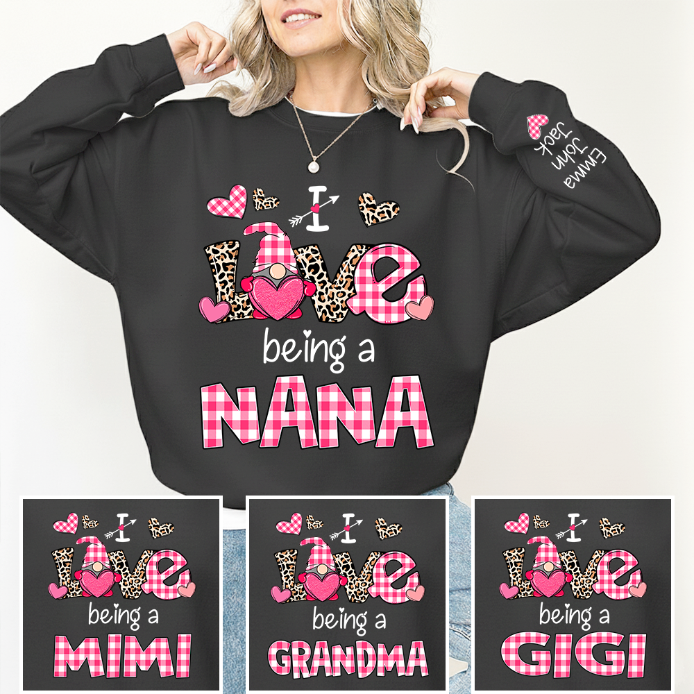 Valentine I Love Being a Grandma – Personalized Grandma Sweatshirt with Names