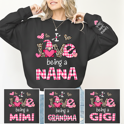 Valentine I Love Being a Grandma – Personalized Grandma Sweatshirt with Names