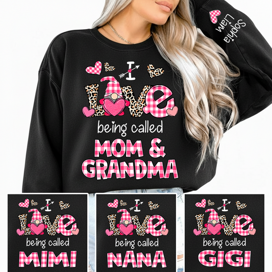 I Love Being Called Mom And Grandma Personalized Sweatshirt, Valentine Family Gift