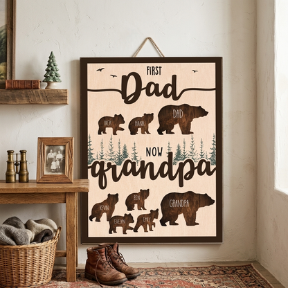 Personalized Grandpa Sign, First Dad Now Grandpa Wood Decor, Custom Kids Names Bear Family Wall Art, Gift for Grandfather