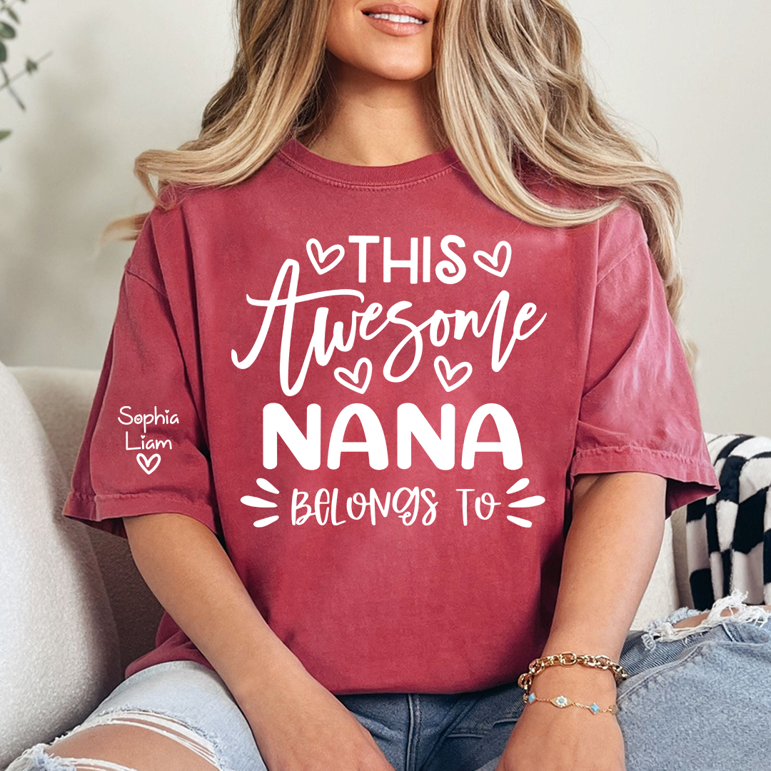 This Awesome Nana Belongs to T Shirt, Personalized Family Shirt for Grandmother