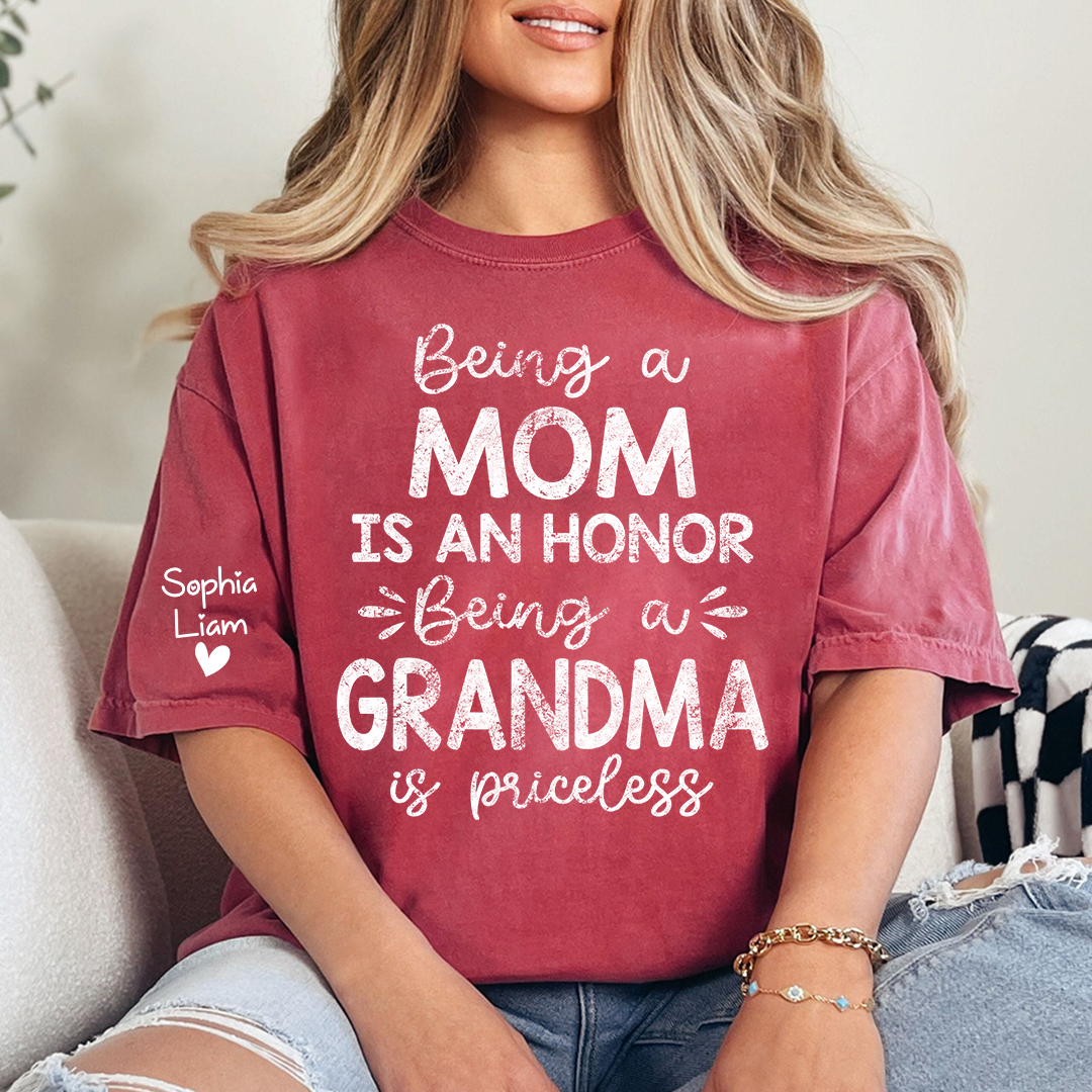 Being a Mom is an Honor Being a Grandma is Priceless Tee, Custom Grandma Shirt, Gift Idea for Mom and Grandma
