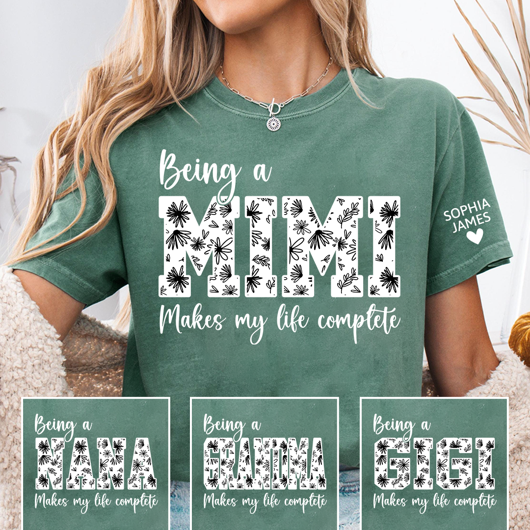 Being a Mimi Makes My Life Complete Shirt, Personalized Grandma T-Shirt, Cute Family Apparel for Mimi