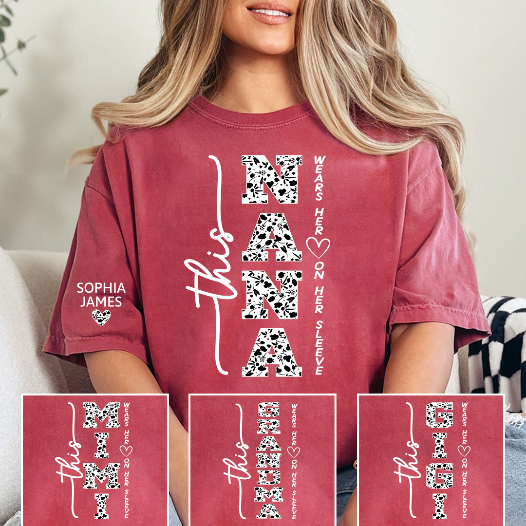 This Nana Wears Her Heart on Her Sleeve Floral Pattern Shirt, Personalized Grandma T Shirt with Names