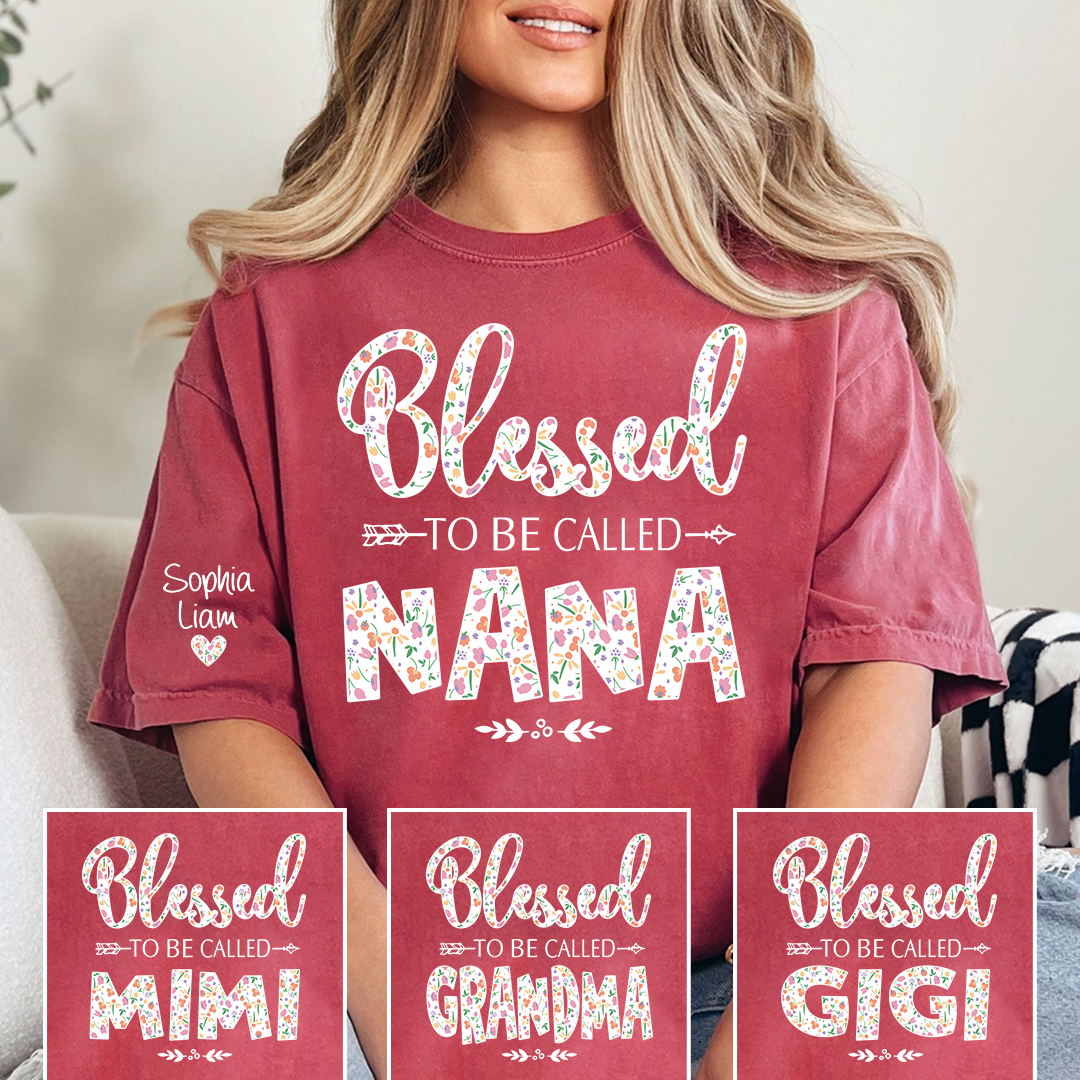 Nana Shirt Blessed To Be Called Nana, Floral Grandma Tee, Meaningful Gift for Nana