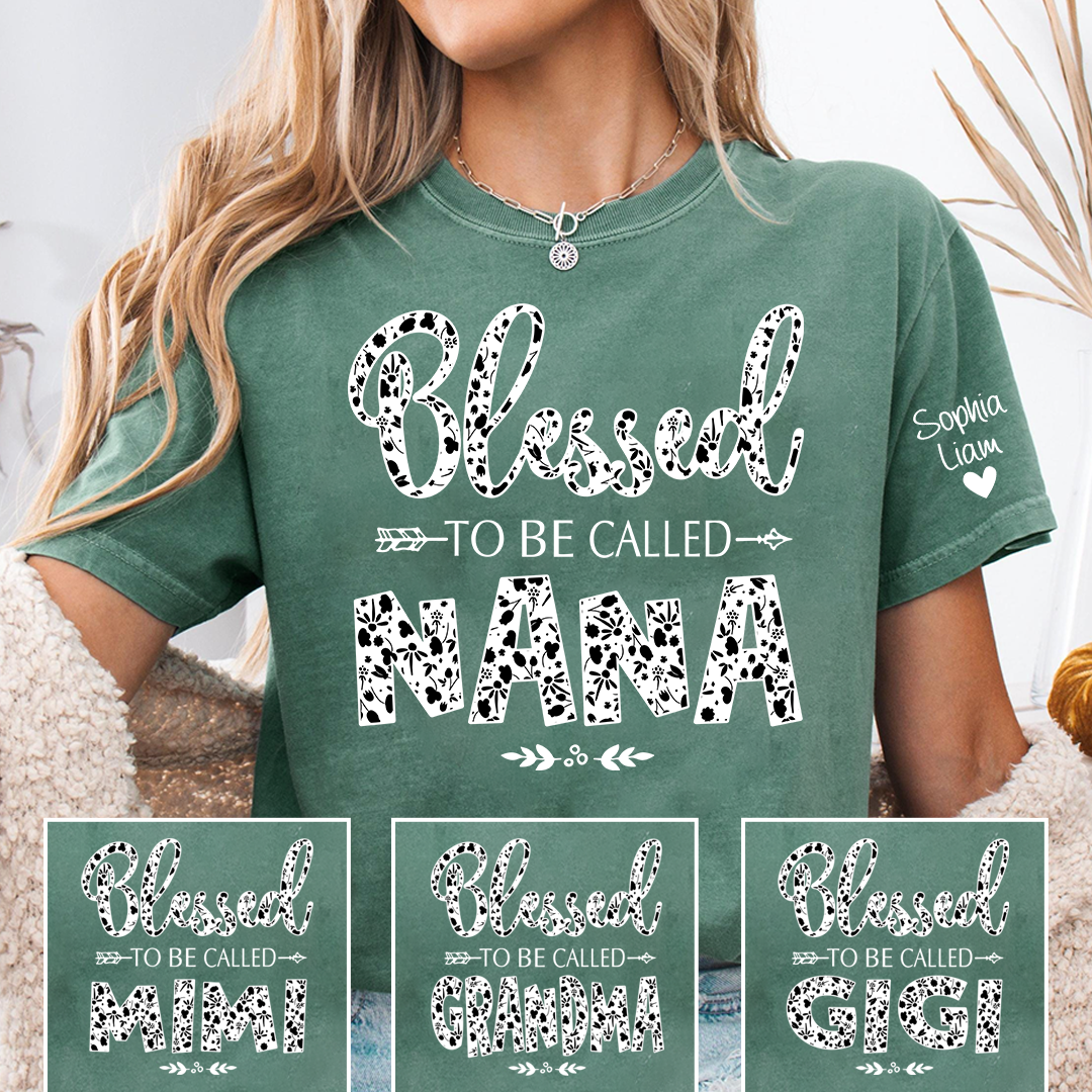 Blessed To Be Called Nana T-Shirt, Grandma Quote Shirt, Meaningful Family Gift for Nana