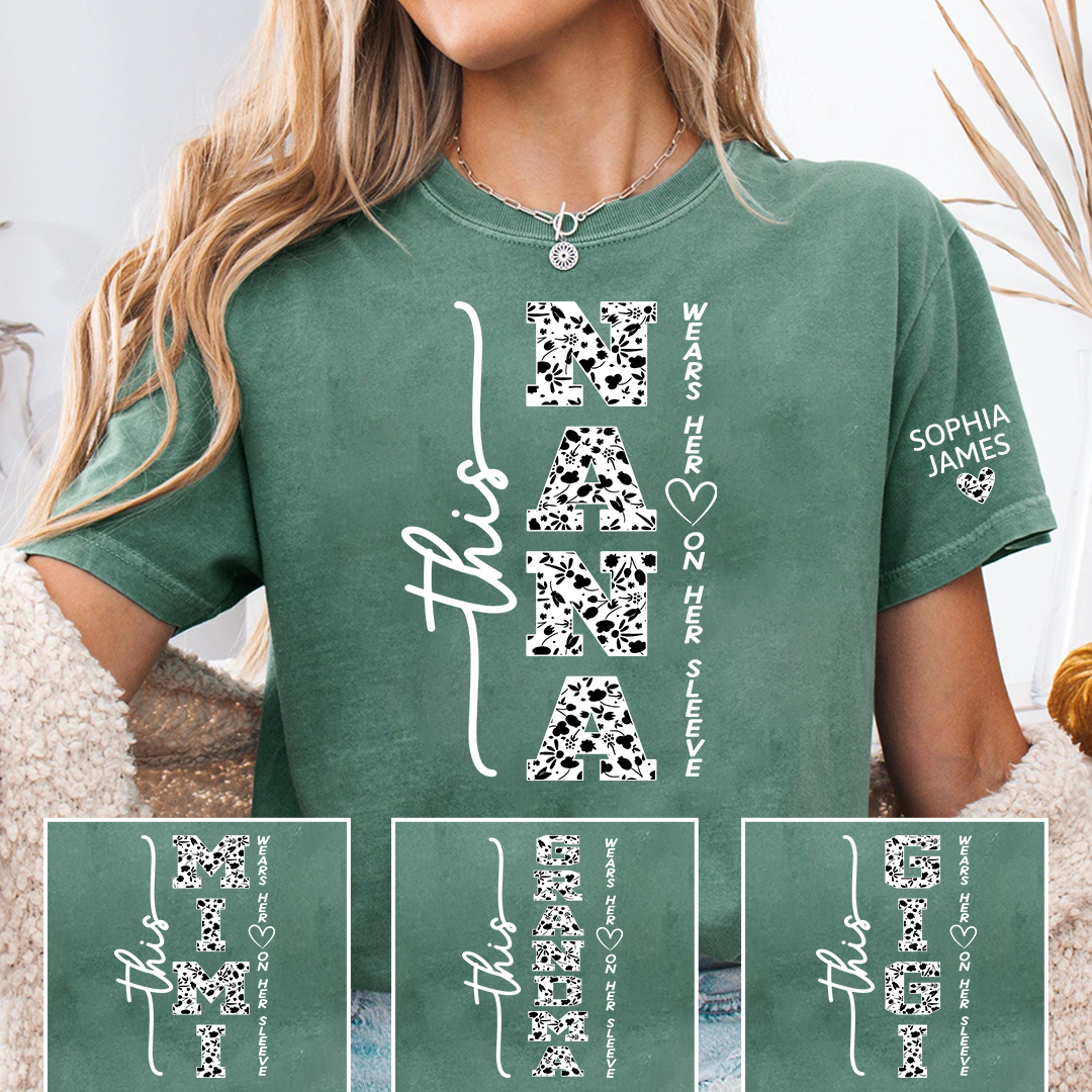 This Nana Wears Her Heart on Her Sleeve Floral Pattern Shirt, Personalized Grandma T Shirt with Names