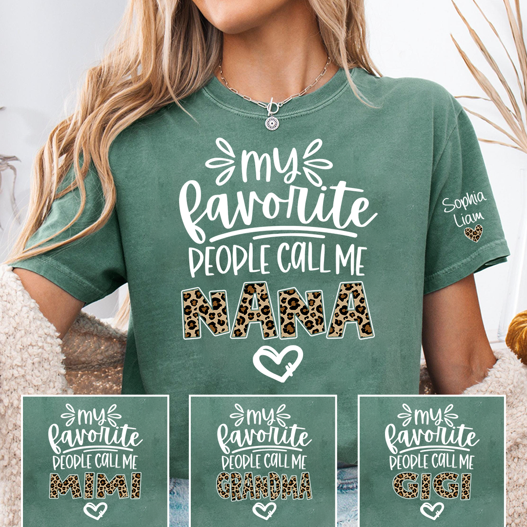 My Favorite People Call Me Nana Shirt, Leopard Nana T Shirt, Cute Grandma Apparel for Women