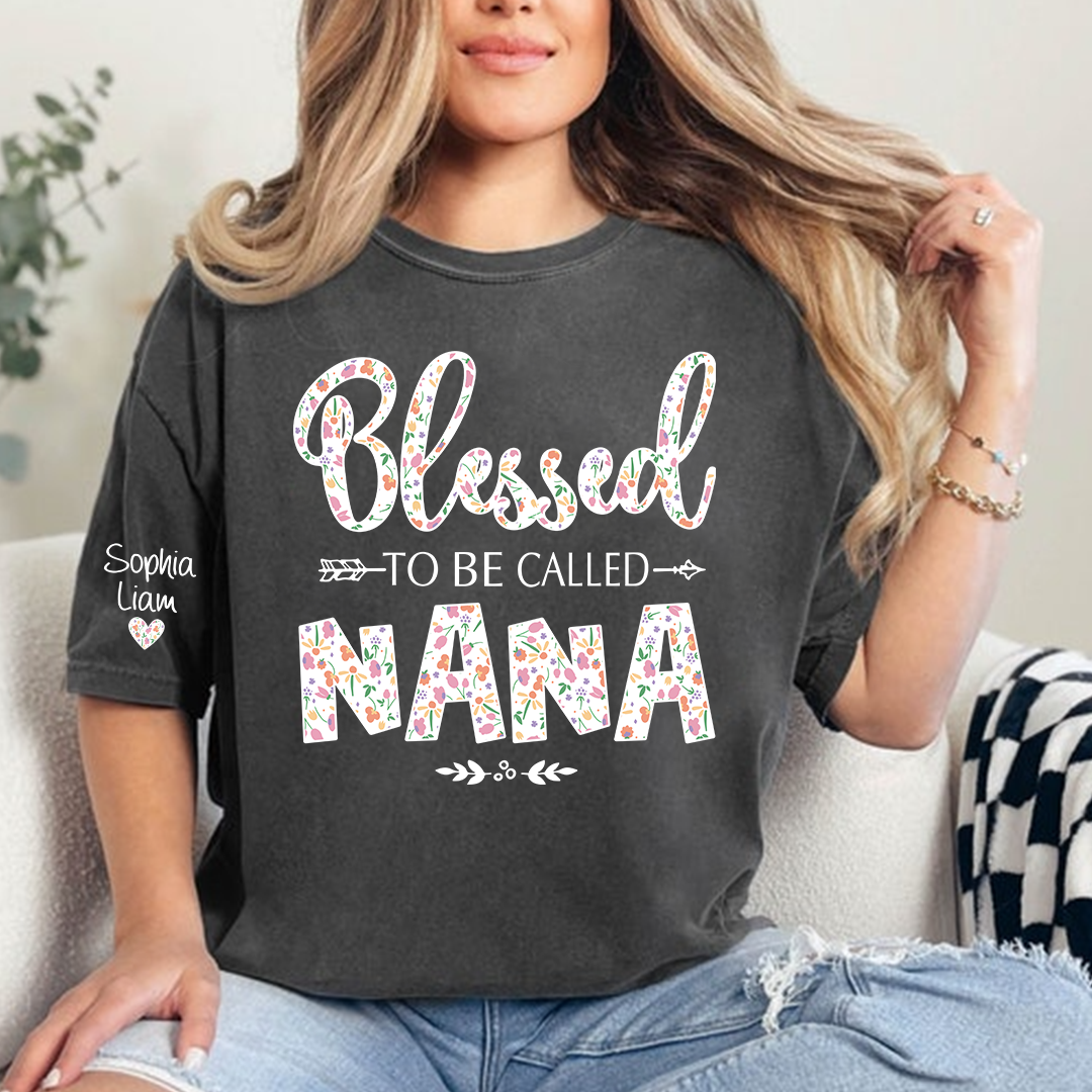 Nana Shirt Blessed To Be Called Nana, Floral Grandma Tee, Meaningful Gift for Nana