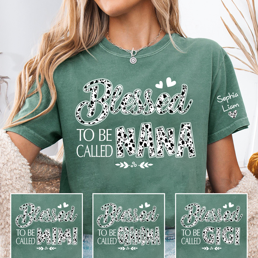Personalized Blessed to Be Called Nana Shirt, Floral Nana Graphic T-Shirt, Gift for Grandma