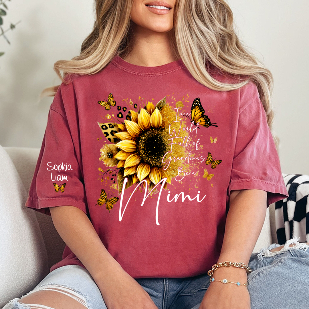 In a World Full of Grandmas Be a MIMI T Shirt, Personalized with Family Names, Sunflower and Butterfly Design, Ideal Gift for Mimi