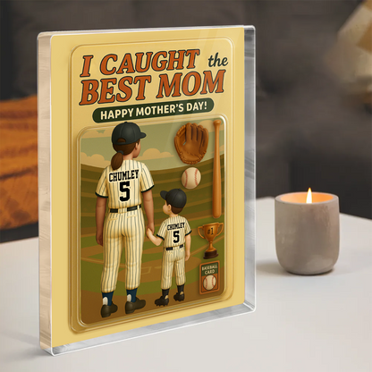 I Caught The Best Mom Happy Mothers Day Personalize Mom And Daughter Acrylic Block