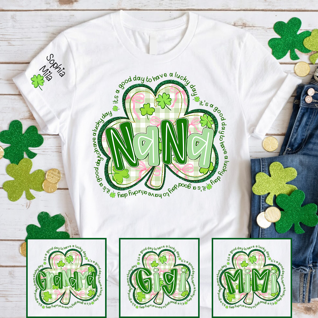 It's A Good Day To Have A Lucky Day, St Patricks Day Grandma and Grandkids Personalized