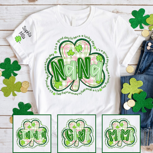 It's A Good Day To Have A Lucky Day, St Patricks Day Grandma and Grandkids Personalized