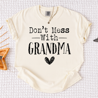 Comfort Colors® Don't Mess With" Personalized T-Shirt, Custom Design for Grandma, Mimi, Mama, Gigi, Funny Family Shirt, Gifts for Mother's Day, Birthday, Holiday