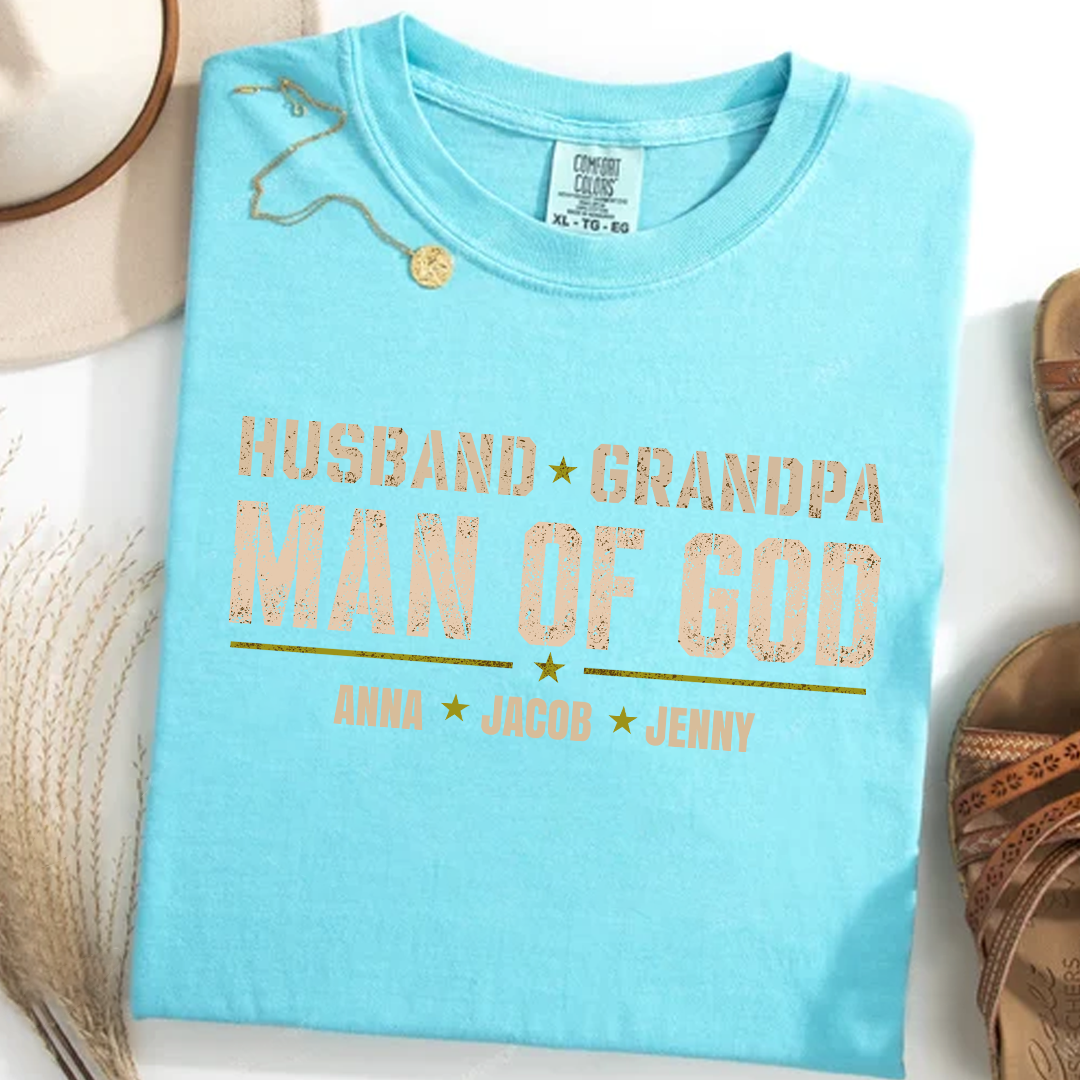 Comfort Colors® Personalized Husband Grandpa Man of God Shirt with Kids Names, Custom Family Nickname T-Shirt for Dad Fathers Day Birthday
