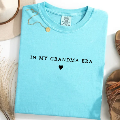 In My Grandma Era Shirt, Nana Gift, Gift For Grandma Comfort Colors Shirt