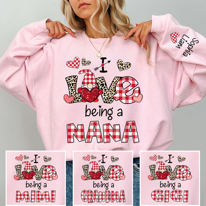 Custom Name Nana Sweatshirt for Valentine, I Love Being a Nana Grandma Gift