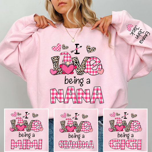 Valentine I Love Being a Grandma – Personalized Grandma Sweatshirt with Names