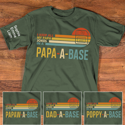 I Keep All My Papa Jokes In A Papa A Base Shirt Personalized Kids Names on Sleeve, Funny Grandpa Family T Shirt for Papa Dad Papaw Poppy, Fathers Day Birthday Gift