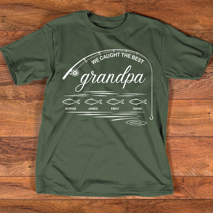 We Caught the Best Grandpa Fishing Shirt, Personalized Grandpa T-Shirt with Kids Names, Custom Fisherman Gift for Grandpa