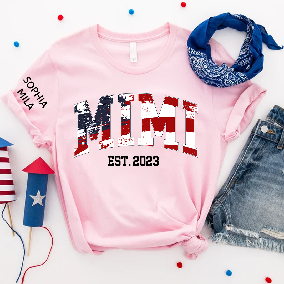 Personalized Nana Est US Flag Shirts With Grandkids Names, Custom Grandma Mimi Nana Gigi Gag T-Shirt, Gift For Birthday Mothers Day Independence Day